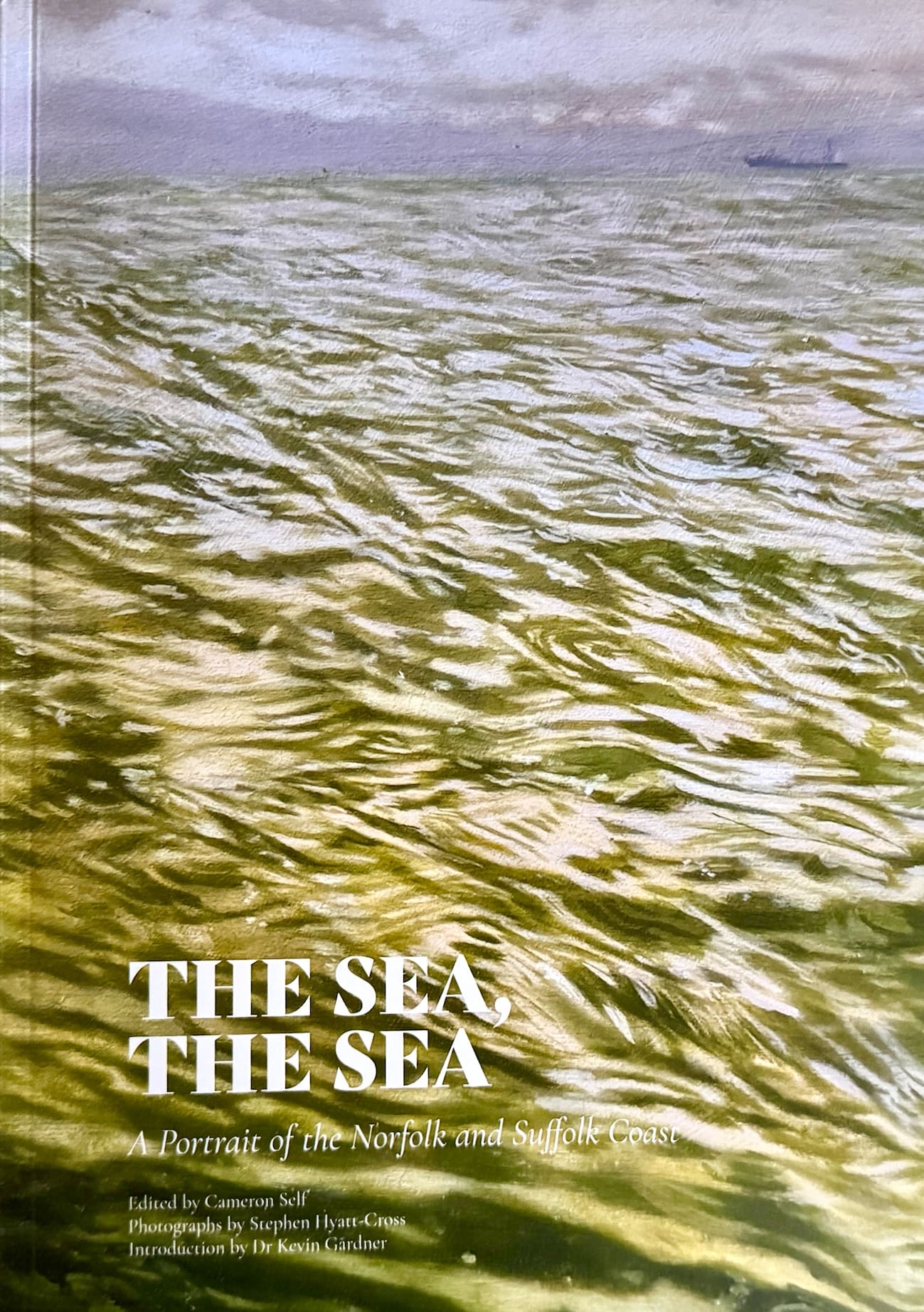 The Sea The Sea – A Portrait of the Norfolk & Suffolk Coast